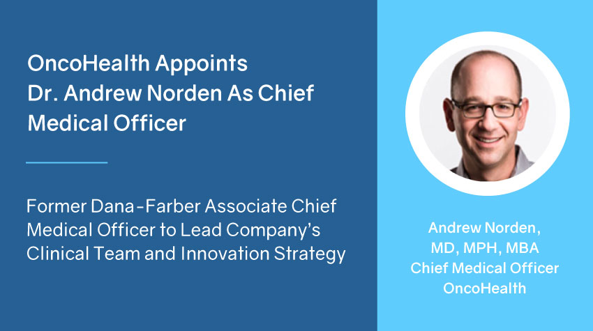 OncoHealth Appoints Dr. Andrew Norden As Chief Medical Officer